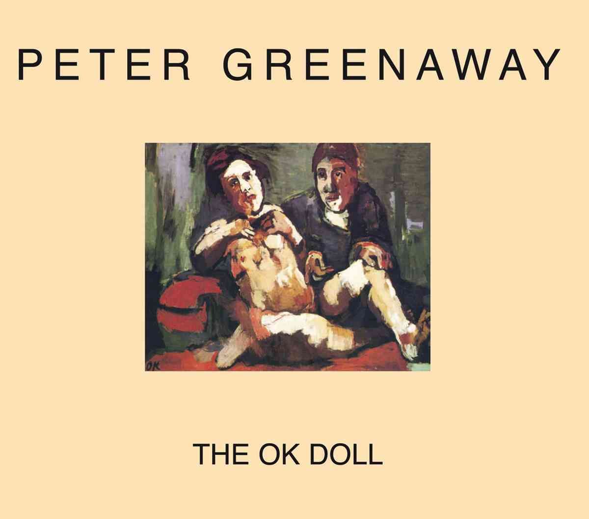 The OK Doll By Peter Greenaway 9782914563703 (Paperback)
