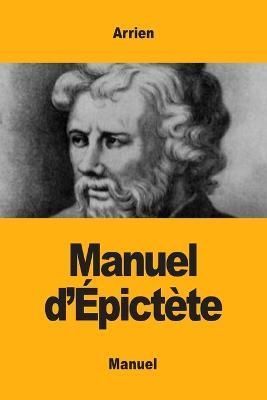 Manuel d'Épictète By Arrien 9782917260838 (Paperback)