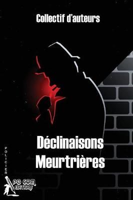 Déclinaisons Meurtrières 9782917822678 (Paperback)