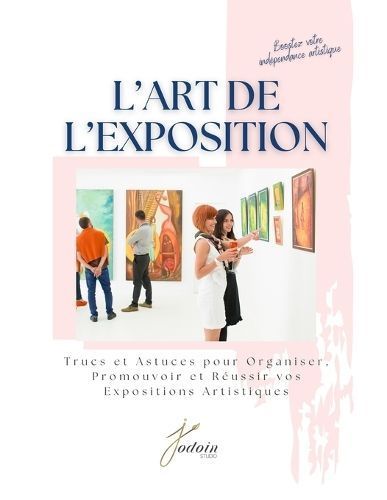 L'art De L'exposition By Jodoin Studio 9782924192023 (Paperback)