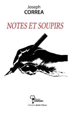 Notes Et Soupirs By Joseph Correa 9782924715123 (Paperback)