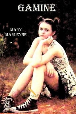 Gamine By Mary Marleyne 9782924849149 (Paperback)