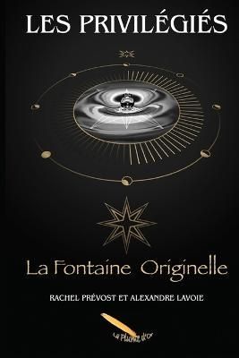 Les Privilégiés By Rachel Prévost, Alexandre Lavoie 9782924849989