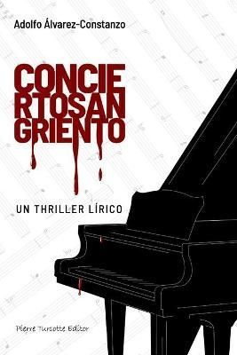 Concierto sangriento By Adolfo Alvarez-Constanzo 9782925219088