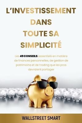 L'investissement Dans Toute Sa Simplicité By Franck Normandeau