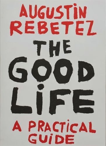 The Good Life 9782940695102 (Paperback)