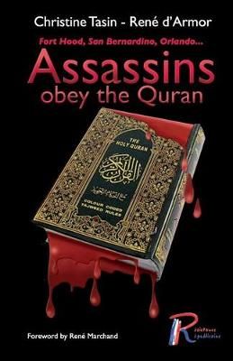 Assassins Obey the Quran By Christine Tasin 9782954637921 (Paperback)