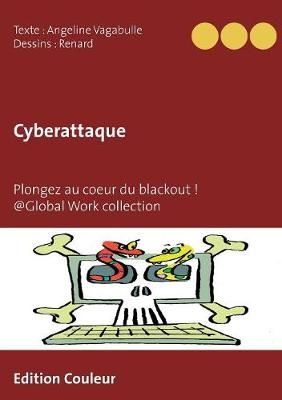 Cyberattaque By Vagabulle 9782955545287 (Paperback)
