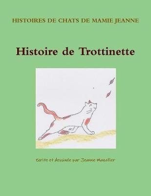 Histoire de Trottinette By Mazollier 9782956271208 (Paperback)
