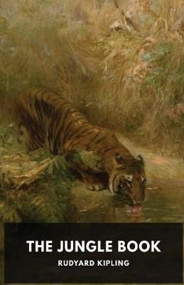 The Jungle Book : A collection of stories by the English author Rudyard Kipling
