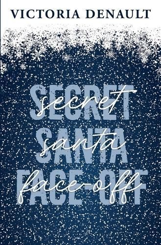 Secret Santa Face-Off By Victoria Denault 9782957699483 (Paperback)