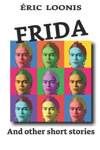 Frida By Loonis 9782957738786 (Paperback)