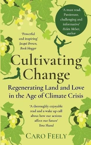 Cultivating Change By Caro Feely 9782958630461 (Paperback)