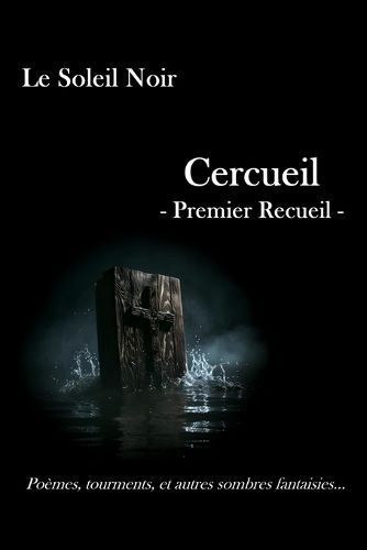 Cercueil By Le Soleil Noir 9782958956707 (Paperback)