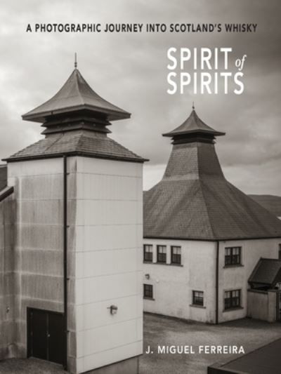Spirit of Spirits By J Miguel Ferreira 9782970178538 (Paperback)