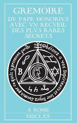 Grimoire Du Pape Honorius By Honorius 9782981613653 (Paperback)