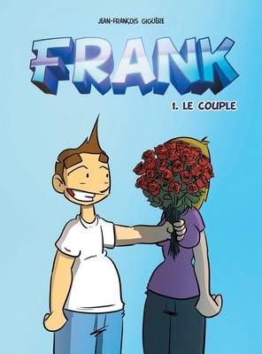 Frank - Tome 1 By Jean-Francois Giguere 9782981632906 (Hardback)