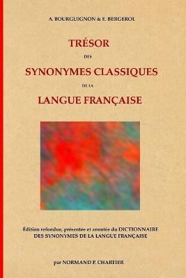 Tresor des synonymes classiques de la langue francaise By E Bergerol
