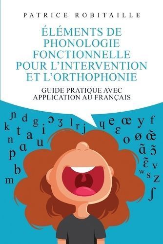 Éléments De Phonologie Fonctionnelle Pour L'intervention Et L'orthophonie