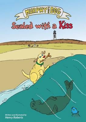 Murphy the Dog: sealed with a kiss By Roberts, Henry 9783000483769