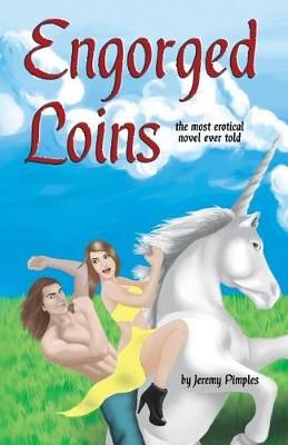 Engorged Loins By Pimples, Jeremy 9783000567520 (Paperback)