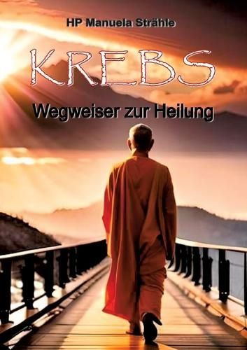 Krebs Wegweiser Zur Heilung By Manuela Strähle 9783000778612