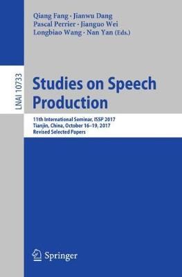 Studies on Speech Production Lecture Notes in Artificial Intelligence