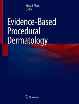 Evidence-Based Procedural Dermatology By Murad Alam (editor)