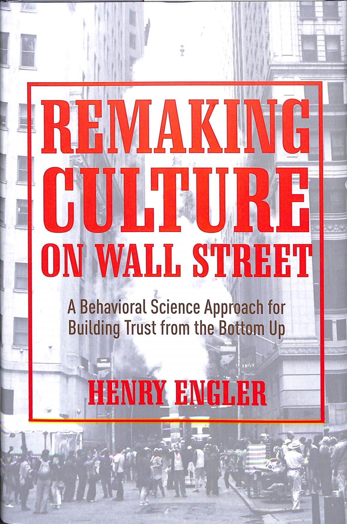 Remaking Culture on Wall Street By Henry Engler 9783030020859