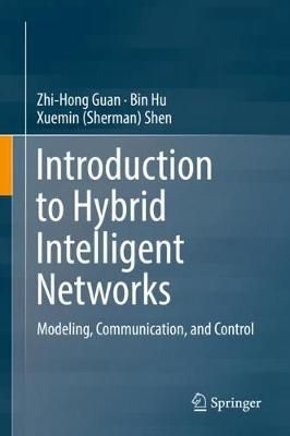 Introduction to Hybrid Intelligent Networks 9783030021603 (Hardback)