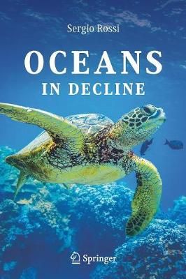 Oceans in Decline By Sergio Rossi 9783030025137 (Paperback)