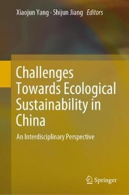 Challenges Towards Ecological Sustainability in China 9783030034832