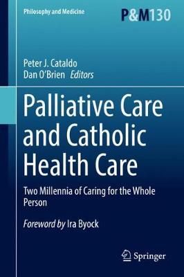 Palliative Care and Catholic Health Care 9783030050047 (Hardback)