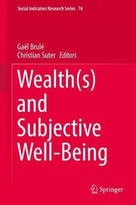 Wealth(s) and Subjective Well-Being 9783030055349 (Hardback)