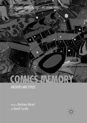 Comics Memory : Archives and Styles By Ahmed, Maaheen 9783030062903