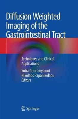 Diffusion Weighted Imaging of the Gastrointestinal Tract 9783030065249