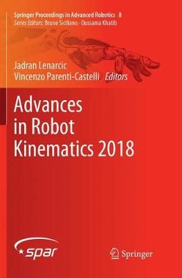 Advances in Robot Kinematics 2018 9783030066086 (Paperback)