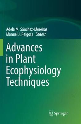 Advances in Plant Ecophysiology Techniques 9783030066178 (Paperback)