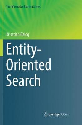Entity-Oriented Search By Balog, Krisztian 9783030067496 (Paperback)