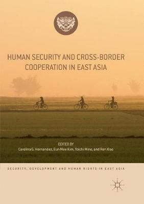 Human Security and Cross-Border Cooperation in East Asia 9783030069988