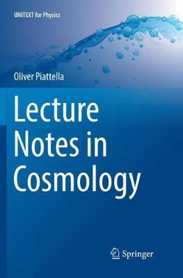 Lecture Notes in Cosmology By Oliver Piattella 9783030070601