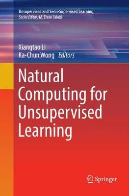 Natural Computing for Unsupervised Learning 9783030075088 (Paperback)