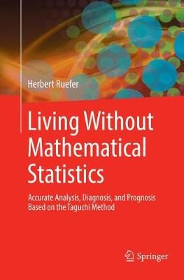 Living Without Mathematical Statistics By Herbert Ruefer 9783030076177