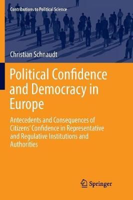 Political Confidence and Democracy in Europe By Christian Schnaudt