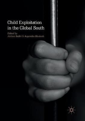 Child Exploitation in the Global South 9783030081928 (Paperback)