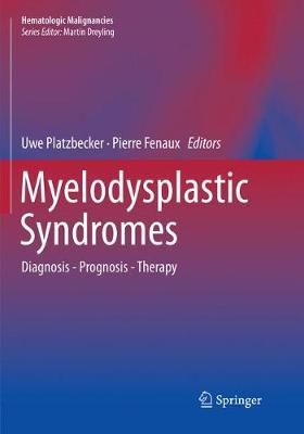Myelodysplastic Syndromes 9783030083168 (Paperback)