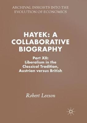 Hayek: A Collaborative Biography By Robert Leeson 9783030090098