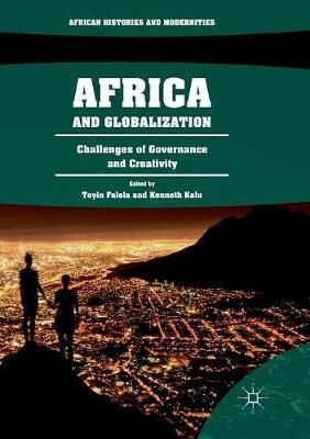 Africa and Globalization : Challenges of Governance and Creativity