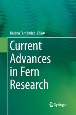 Current Advances in Fern Research By Helena Fernández 9783030091514