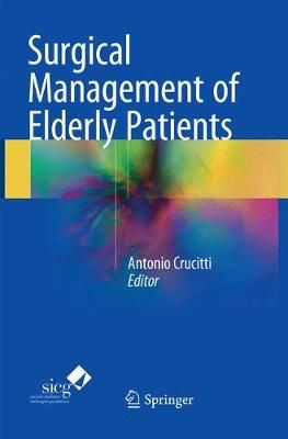 Surgical Management of Elderly Patients By Antonio Crucitti (editor)